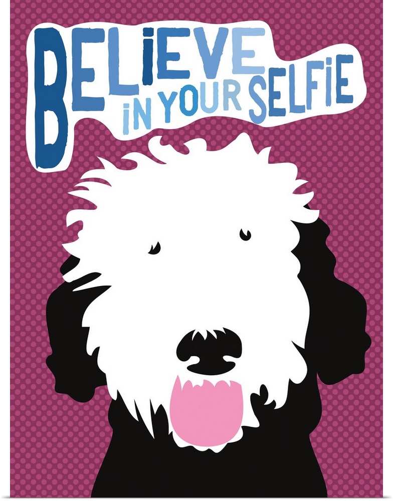 Poster Print Wall Art entitled Believe in Your Selfie Poster Print Wall Art entitled Believe in Your Selfie